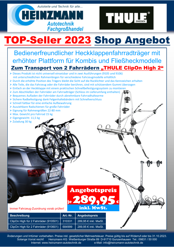 TOP-Seller 2023 - Shop Angebot +++ Bedienerfreundlicher Heckklappenfahrradträger mit erhöhter Plattform für Kombis und Fließheckmodelle +++ Zum Transport von 2 Fahrrädern „THULE ClipOn High 2“